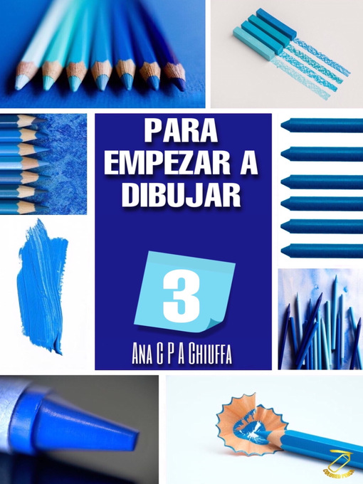 Title details for PARA EMPEZAR a DIBUJAR 3 by Ana C P A Chiuffa - Available